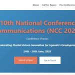 The Uganda Communications Commission (UCC), in collaboration with Makerere University, is pleased to announce the 10th National Conference on Communications (NCC 2026). This milestone edition marks a decade of fostering research, innovation, and knowledge exchange within Uganda's ICT ecosystem.